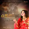 Tanu Verma & Beatlab - Ammiya - Single